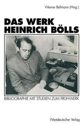 Bellmann |  Das Werk Heinrich Bölls | eBook | Sack Fachmedien