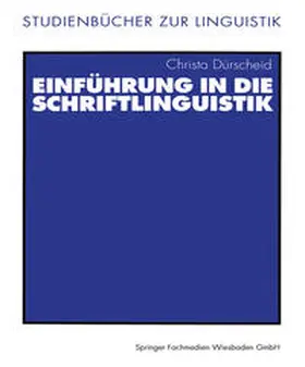 Dürscheid |  Einführung in die Schriftlinguistik | eBook | Sack Fachmedien