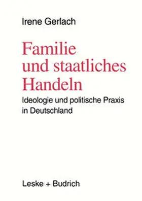 Gerlach |  Familie und staatliches Handeln | eBook | Sack Fachmedien