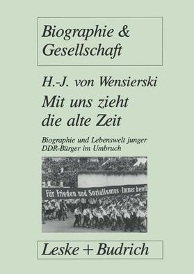 Wensierski |  Mit uns zieht die alte Zeit | Buch |  Sack Fachmedien