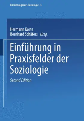 Schäfers / Korte | Einführung in Praxisfelder der Soziologie | Buch | 978-3-322-92566-4 | sack.de