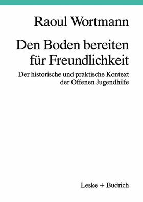  Den Boden bereiten für Freundlichkeit | Buch |  Sack Fachmedien