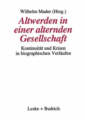 Mader |  Altwerden in einer alternden Gesellschaft | Buch |  Sack Fachmedien