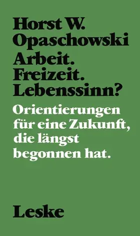  Arbeit. Freizeit. Lebenssinn? | Buch |  Sack Fachmedien