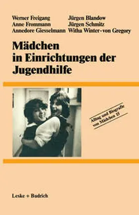 Freigang / Frommann / Giesselmann |  Mädchen in Einrichtungen der Jugendhilfe | eBook | Sack Fachmedien