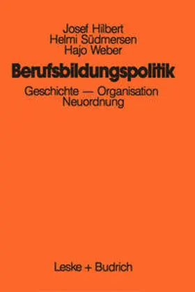 Hilbert / Südmersen / Weber |  Berufsbildungspolitik | eBook | Sack Fachmedien