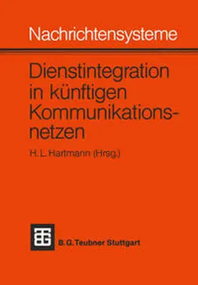 Nachrichtensysteme — Dienstintegration in künftigen Kommunikationsnetzen | E-Book | sack.de