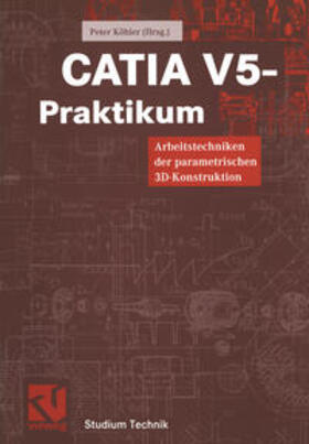 Köhler |  CATIA V5 - Praktikum | eBook | Sack Fachmedien