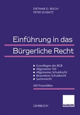 Reich / Schmitz |  Einführung in das Bürgerliche Recht | eBook | Sack Fachmedien