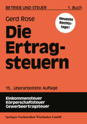 Rose |  Die Ertragsteuern | eBook | Sack Fachmedien