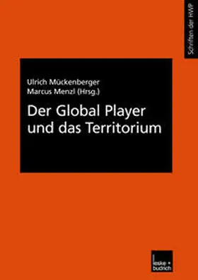 Mückenberger / Menzl |  Der Global Player und das Territorium | eBook | Sack Fachmedien