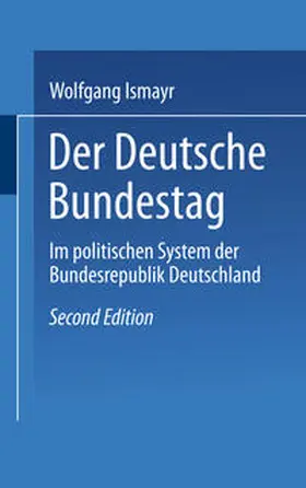 Ismayr |  Der Deutsche Bundestag im politischen System der Bundesrepublik Deutschland | eBook | Sack Fachmedien