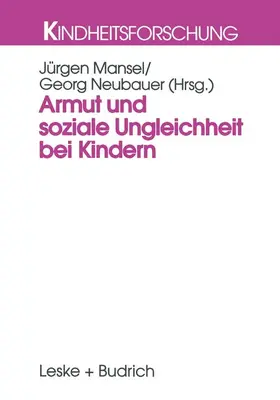 Neubauer / Mansel |  Armut und soziale Ungleichheit bei Kindern | Buch |  Sack Fachmedien