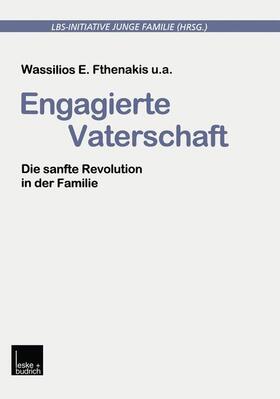 Fthenakis | Engagierte Vaterschaft | Buch | 978-3-322-93325-6 | sack.de