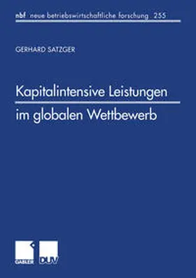  Kapitalintensive Leistungen im globalen Wettbewerb | eBook | Sack Fachmedien