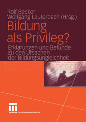 Becker / Lauterbach |  Bildung als Privileg? | eBook | Sack Fachmedien