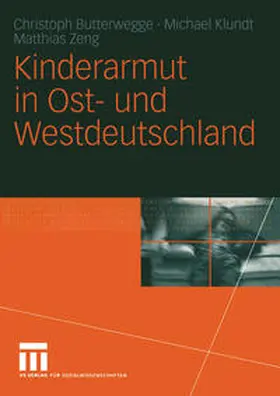 Butterwegge / Klundt / Matthias |  Kinderarmut in Ost- und Westdeutschland | eBook | Sack Fachmedien