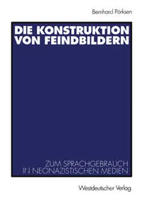 Pörksen |  Die Konstruktion von Feindbildern | eBook | Sack Fachmedien