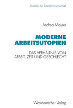  Moderne Arbeitsutopien | eBook | Sack Fachmedien