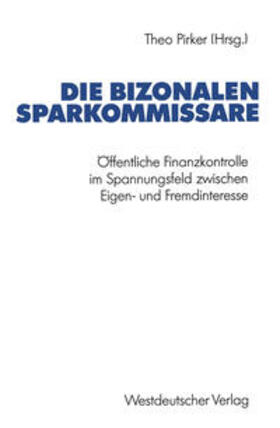 Pirker |  Die bizonalen Sparkommissare | eBook | Sack Fachmedien