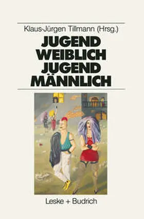 Tillmann |  Jugend weiblich — Jugend männlich | eBook | Sack Fachmedien