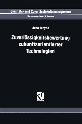 Meyna |  Zuverlässigkeitsbewertung Zukunftsorientierter Technologien | Buch |  Sack Fachmedien