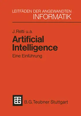 Retti / Bibel / Buchberger |  Artificial Intelligence — Eine Einführung | eBook | Sack Fachmedien