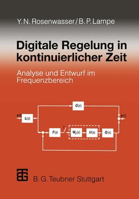 Lampe / Rosenwasser |  Digitale Regelung in kontinuierlicher Zeit | Buch |  Sack Fachmedien