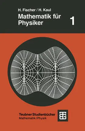 Fischer / Kaul |  Mathematik für Physiker | eBook | Sack Fachmedien