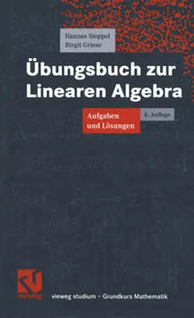 Stoppel / Griese |  Übungsbuch zur Linearen Algebra | eBook | Sack Fachmedien