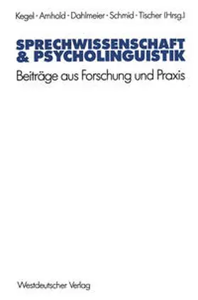 Kegel / Arnhold / Dahlmeier |  Sprechwissenschaft & Psycholinguistik | eBook | Sack Fachmedien