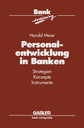  Personalentwicklung in Banken | eBook | Sack Fachmedien