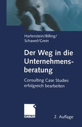 Hartenstein / Billing / Schawel |  Der Weg in die Unternehmensberatung | eBook | Sack Fachmedien