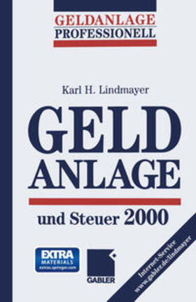 Lindmayer |  Geldanlage und Steuer 2000 | eBook | Sack Fachmedien