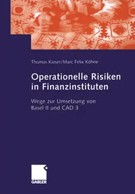 Kaiser / Köhne |  Operationelle Risiken in Finanzinstituten | eBook | Sack Fachmedien