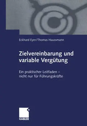 Eyer / Haussmann |  Zielvereinbarung und variable Vergütung | eBook | Sack Fachmedien