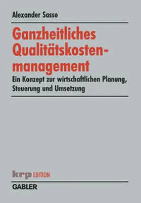 Sasse |  Ganzheitliches Qualitätskostenmanagement | eBook | Sack Fachmedien