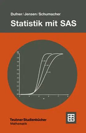 Dufner / Jensen / Schumacher |  Statistik mit SAS | eBook | Sack Fachmedien