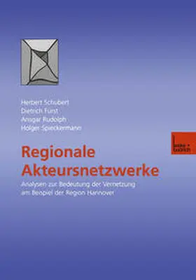 Schubert / Fürst / Rudolph |  Regionale Akteursnetzwerke | eBook | Sack Fachmedien