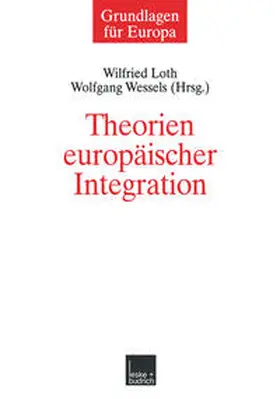 Loth / Wessels |  Theorien europäischer Integration | eBook | Sack Fachmedien