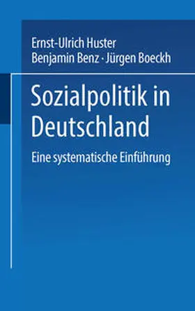 Boeckh / Huster / Benz |  Sozialpolitik in Deutschland | eBook | Sack Fachmedien