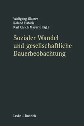 Glatzer / Habich / Mayer | Sozialer Wandel und gesellschaftliche Dauerbeobachtung | E-Book | sack.de