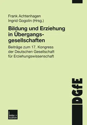 Achtenhagen / Gogolin |  Bildung und Erziehung in Übergangsgesellschaften | eBook | Sack Fachmedien