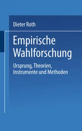 Roth |  Empirische Wahlforschung | eBook | Sack Fachmedien