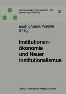 Edeling / Jann / Wagner | Institutionenökonomie und Neuer Institutionalismus | E-Book | sack.de