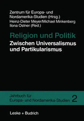 Meyer / Minkenberg / Ostner |  Religion und Politik Zwischen Universalismus und Partikularismus | eBook | Sack Fachmedien