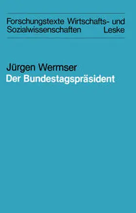 Wermser |  Der Bundestagspräsident | eBook | Sack Fachmedien