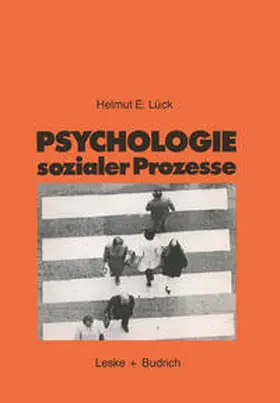 Lück |  Psychologie sozialer Prozesse | eBook | Sack Fachmedien