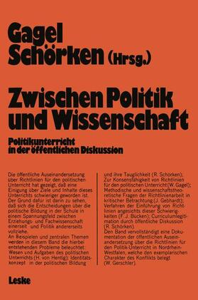 Gagel |  Zwischen Politik und Wissenschaft | Buch |  Sack Fachmedien