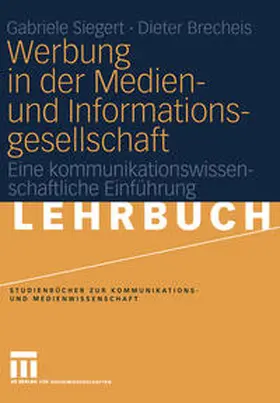 Siegert / Brecheis |  Werbung in der Medien- und Informationsgesellschaft | eBook | Sack Fachmedien